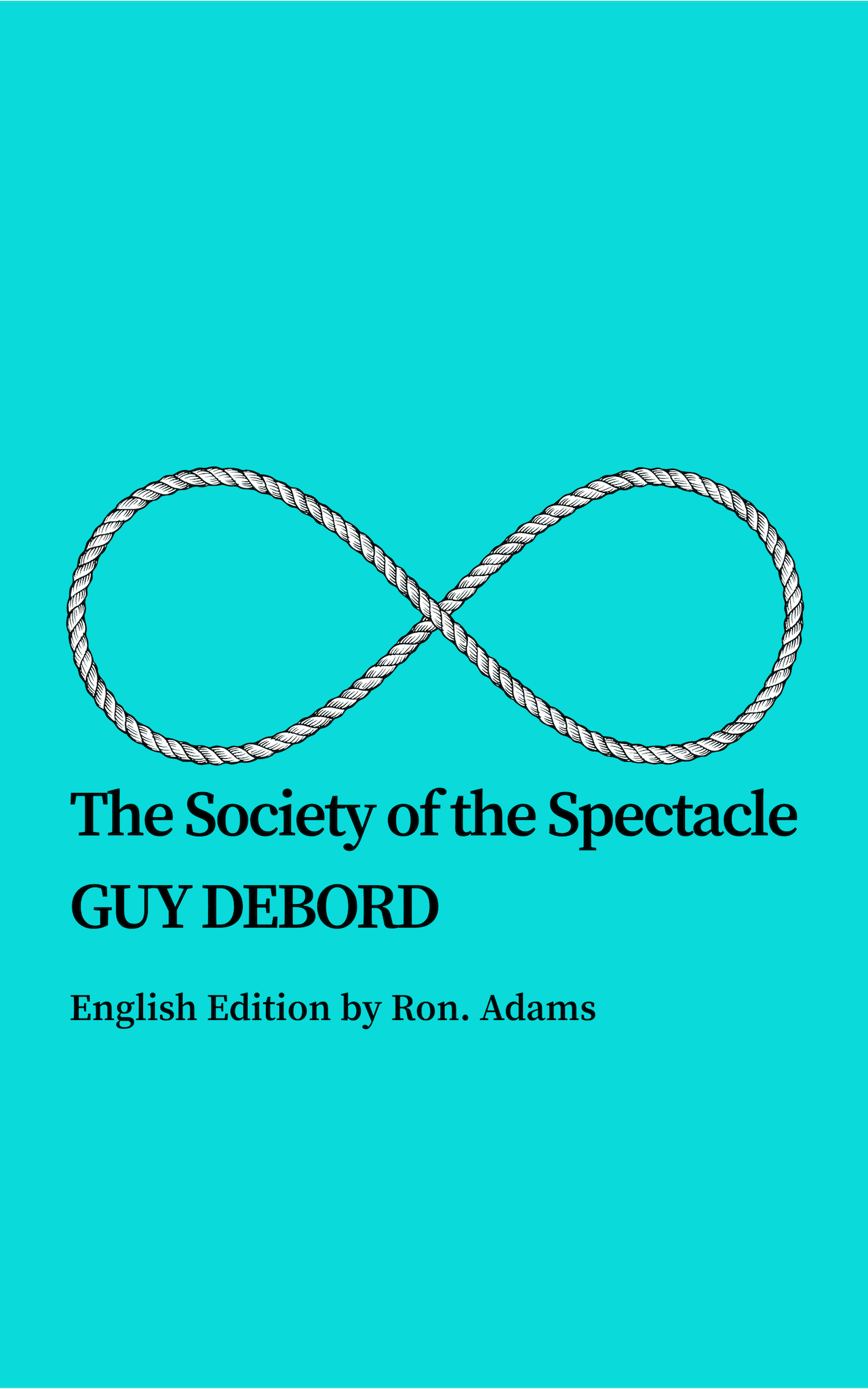 The Society of the Spectacle by Guy Debord